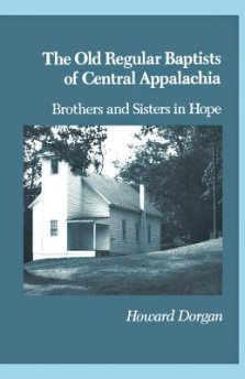 The Old Regular Baptists of Central Appa: Brothers and Sisters in Hope