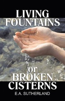 Living Fountains or Broken Cisterns