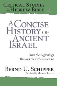 A Concise History of Ancient Israel: From the Beginnings Through the Hellenistic Era