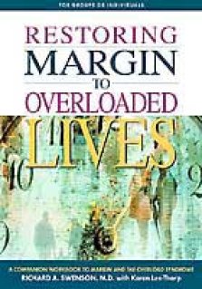 Restoring Margin to Your Overladed Life