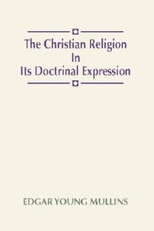 Christian Religion in Its Doctrinal Expression