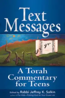 Text Messages: A Torah Commentary for Teens