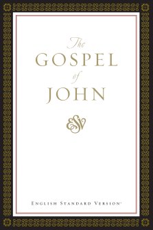 ESV Gospel of John: Paperback