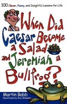 When Did Caesar Become a Salad and Jeremiah a Bullfrog?