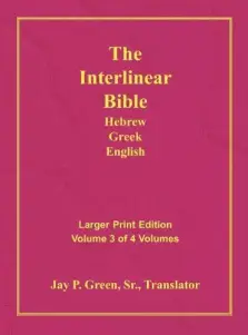 Interlinear Hebrew Greek English Bible-PR-FL/OE/KJV Large Print Volume 3