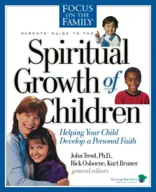 Parents' Guide to the Spiritual Growth of Children