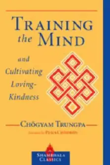 Training the Mind and Cultivating Loving-kindness