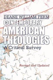 Contemporary American Theologies: A Critical Survey