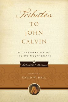 Tributes To John Calvin