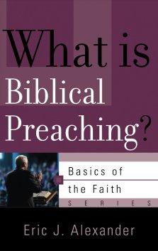 What Is Biblical Preaching