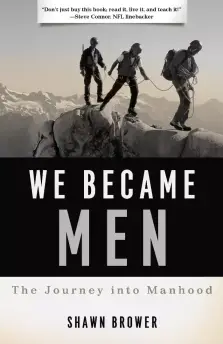 We Became Men