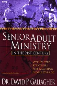 Senior Adult Ministry in the 21st Century