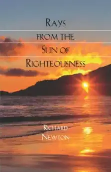 Rays From The Sun Of Righteousness