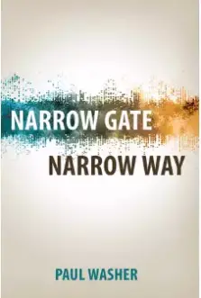 Narrow Gate, Narrow Way