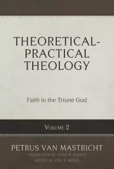 Theoretical-Practical Theology, Volume 2