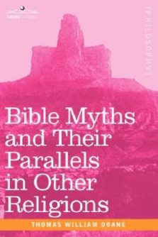 Bible Myths and Their Parallels in Other Religions