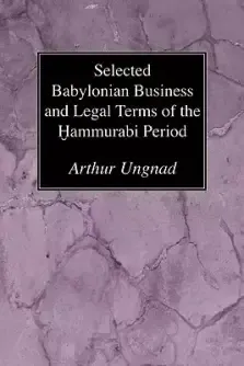 Selected Babylonian Business and Legal Terms of the Hammurabi Period