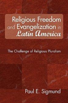 Religious Freedom and Evangelization in Latin America