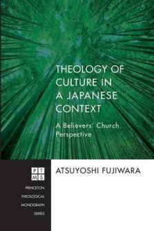 Theology of Culture in a Japanese Context: A Believers' Church Perspective