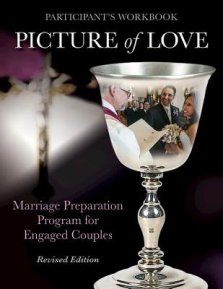 Picture of Love: Marriage Preparation Program for Engaged Couples (Participant Workbook, Revised Edition)