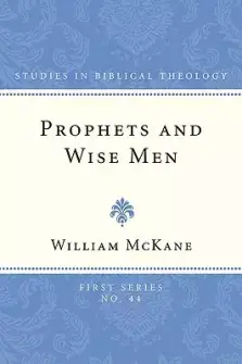 Prophets and Wise Men