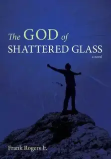 The God of Shattered Glass