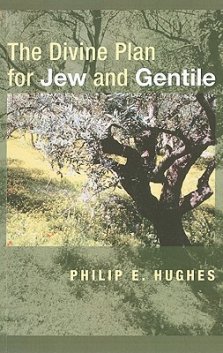 The Divine Plan for Jew and Gentile