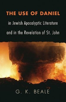 The Use of Daniel in Jewish Apocalyptic Literature and in the Revelation of St. John