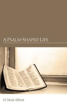 A Psalm-Shaped Life