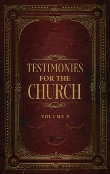 Testimonies for the Church Volume 9