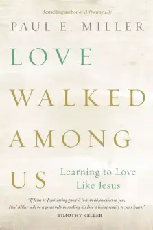 Love Walked Among Us