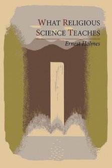 What Religious Science Teaches