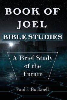 Book of Joel-Bible Studies: A Brief Study of the Future