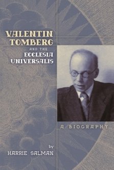 Valentin Tomberg and the Ecclesia Universalis: A Biography