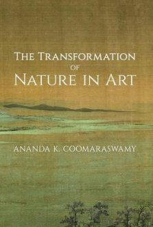 The Transformation of Nature in Art