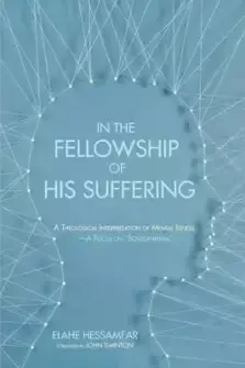 In the Fellowship of His Suffering