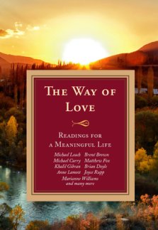 The Way of Love: Readings for a Meaningful Life