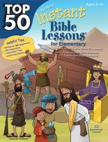 Top 50 Instant Bible Lessons for Elementary with Object Lessons