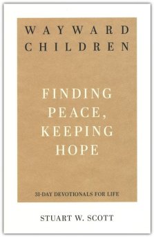 Wayward Children: Finding Peace, Keeping Hope