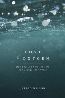 Love Is Oxygen