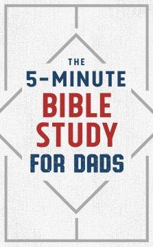 5-Minute Bible Study for Dads