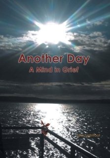 Another Day: A Mind in Grief