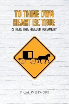 To Thine Own Heart Be True: Is There True Freedom for Amish?