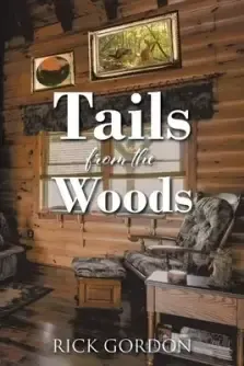 Tails from the Woods