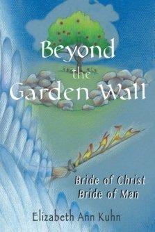 Beyond the Garden Wall: Bride of Christ Bride of Man