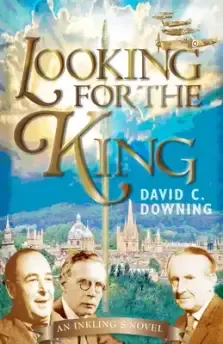 Looking for the King: An Inklings Novel