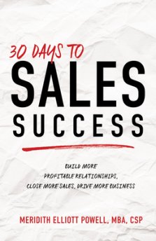 30 Days to Sales Success: Build More Profitable Relationships, Close More Sales, Drive More Business