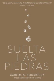 Suelta las piedras