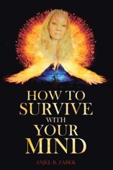 How to Survive with Your Mind