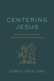 Centering Jesus